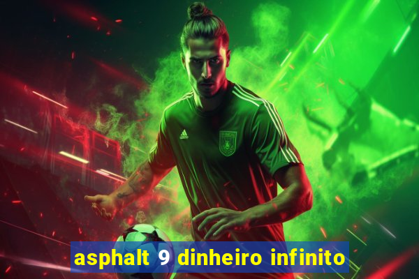 asphalt 9 dinheiro infinito